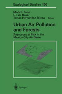 cover of the book Urban Air Pollution and Forests: Resources at Risk in the Mexico City Air Basin