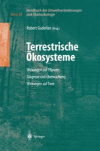 cover of the book Handbuch der Umweltveränderungen und Ökotoxikologie: Band 2B: Terrestrische Ökosysteme Wirkungen auf Pflanzen Diagnose und Überwachung Wirkungen auf Tiere