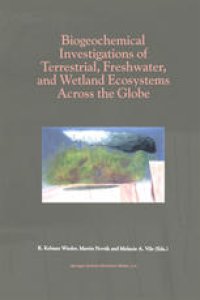 cover of the book Biogeochemical Investigations of Terrestrial, Freshwater, and Wetland Ecosystems across the Globe