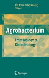 cover of the book Agrobacterium: From Biology to Biotechnology