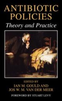 cover of the book Antibiotic Policies: Theory and Practice