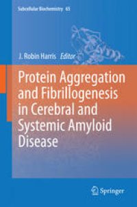 cover of the book Protein Aggregation and Fibrillogenesis in Cerebral and Systemic Amyloid Disease