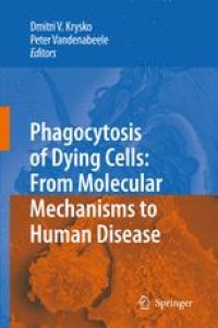 cover of the book Phagocytosis of Dying Cells: From Molecular Mechanisms to Human Diseases