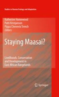 cover of the book Staying Maasai?: Livelihoods, Conservation and Development in East African Rangelands