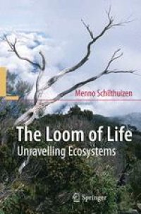 cover of the book The Loom of Life: Unravelling Ecosystems