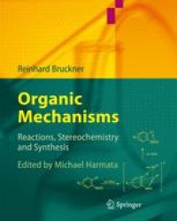 cover of the book Organic Mechanisms: Reactions, Stereochemistry and Synthesis