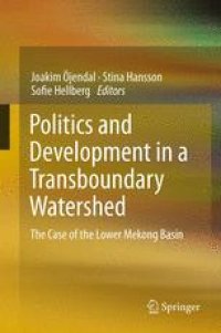 cover of the book Politics and Development in a Transboundary Watershed: The Case of the Lower Mekong Basin