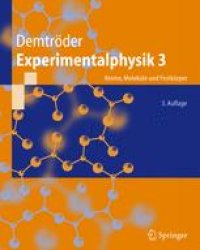 cover of the book Experimentalphysik 3: Atome, Molekule und Festkorper