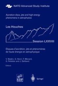 cover of the book Accretion discs, jets and high energy phenomena in astrophysics: Les Houches Session LXXVIII, 29 July-23 August, 2002