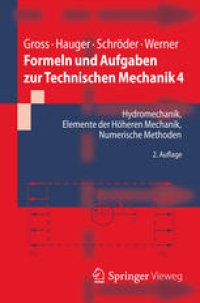 cover of the book Formeln und Aufgaben zur Technischen Mechanik 4: Hydromechanik, Elemente der höheren Mechanik, Numerische Methoden