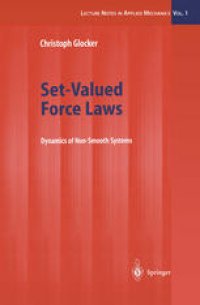 cover of the book Set-Valued Force Laws: Dynamics of Non-Smooth Systems