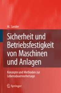 cover of the book Sicherheit und Betriebsfestigkeit von Maschinen und Anlagen: Konzepte und Methoden zur Lebensdauervorhersage