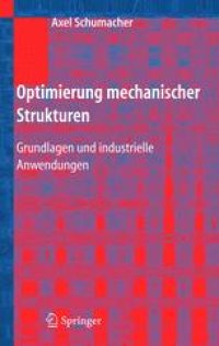 cover of the book Optimierung mechanischer Strukturen: Grundlagen und industrielle Anwendungen