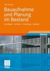 cover of the book Bauaufnahme und Planung im Bestand: Grundlagen — Verfahren — Darstellung — Beispiele