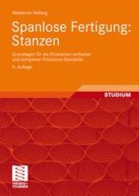 cover of the book Spanlose Fertigung: Stanzen: Grundlagen fur die Produktion einfacher und komplexer Prazisions-Stanzteile