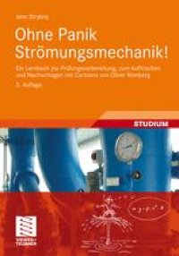 cover of the book Ohne Panik Stromungsmechanik!: Ein Lernbuch zur Prufungsvorbereitung, zum Auffrischen und Nachschlagen mit Cartoons von Oliver Romberg