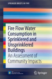 cover of the book Fire Flow Water Consumption in Sprinklered and Unsprinklered Buildings: An Assessment of Community Impacts