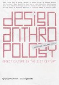 cover of the book Design Anthropology: Object Culture in the 21st Century