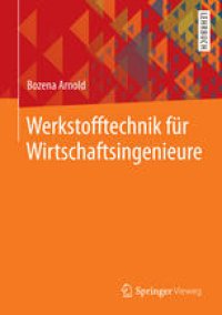 cover of the book Werkstofftechnik fur Wirtschaftsingenieure