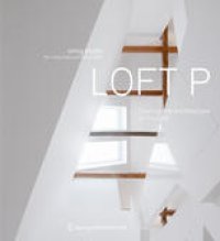 cover of the book Loft P: Tracing the Architecture of the Loft