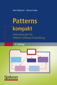 cover of the book Patterns kompakt: Entwurfsmuster fur effektive Software-Entwicklung