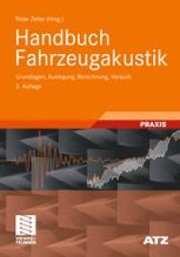 cover of the book Handbuch Fahrzeugakustik: Grundlagen, Auslegung, Berechnung, Versuch