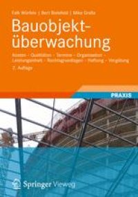 cover of the book Bauobjektuberwachung: Kosten - Qualitaten - Termine - Organisation - Leistungsinhalt - Rechtsgrundlagen - Haftung - Vergutung