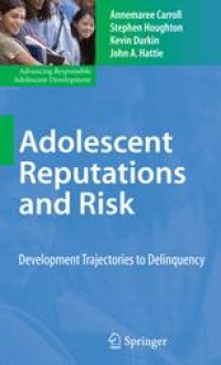 cover of the book Adolescent Reputations and Risk: Developmental Trajectories to Delinquency