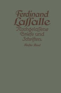 cover of the book Lassalles Briefwechsel aus den Jahren seiner Arbeiteragitation 1862–1864