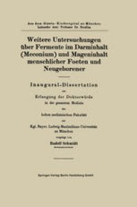 cover of the book Weitere Untersuchungen uber Fermente im Darminhalt (Meconium) und Mageninhalt menschlicher Foeten und Neugeborener: Inaugural-Dissertation