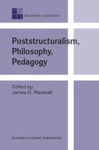 cover of the book Poststructuralism, Philosophy, Pedagogy