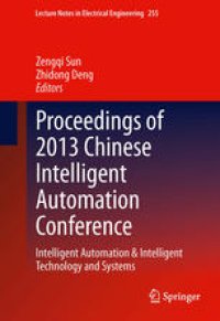 cover of the book Proceedings of 2013 Chinese Intelligent Automation Conference: Intelligent Automation & Intelligent Technology and Systems