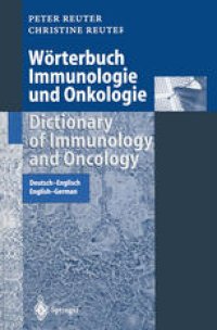 cover of the book Worterbuch Immunologie und Onkologie / Dictionary of Immunology and Oncology: Deutsch-Englisch / English-German