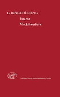 cover of the book Interne Notfallmedizin: Programmierter Leitfaden fur Praxis und Klinik