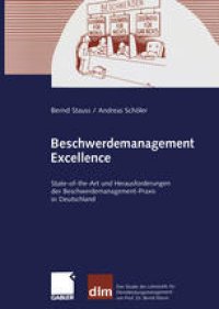 cover of the book Beschwerdemanagement Excellence: State-of-the-Art und Herausforderungen der Beschwerdemanagement-Praxis in Deutschland