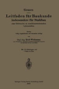 cover of the book Leitfaden fur Baukunde insbesondere fur Stahlbau: zum Gebrauche an maschinentechnischen Lehranstalten