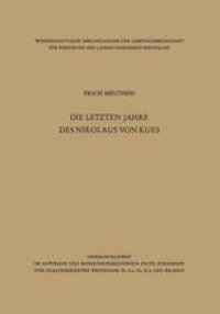 cover of the book Die letzten Jahre des Nikolaus von Kues: Biographische Untersuchungen nach neuen Quellen