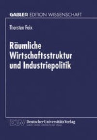 cover of the book Raumliche Wirtschaftsstruktur und Industriepolitik