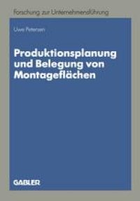 cover of the book Produktionsplanung und Belegung von Montageflachen