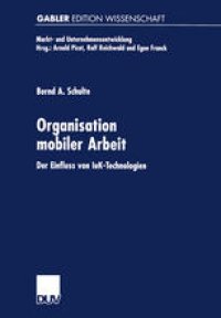 cover of the book Organisation mobiler Arbeit: Der Einfluss von IuK-Technologien