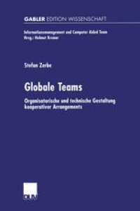 cover of the book Globale Teams: Organisatorische und technische Gestaltung kooperativer Arrangements