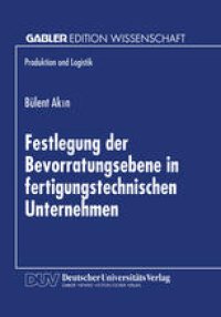 cover of the book Festlegung der Bevorratungsebene in fertigungstechnischen Unternehmen