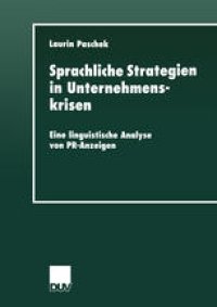 cover of the book Sprachliche Strategien in Unternehmenskrisen: Eine linguistische Analyse von PR-Anzeigen