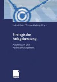 cover of the book Strategische Anlageberatung: Assetklassen und Portfoliomanagement