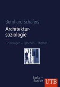 cover of the book Architektursoziologie: Grundlagen — Epochen — Themen