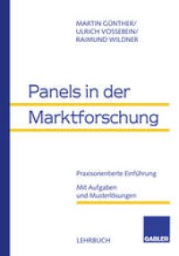 cover of the book Panels in der Marktforschung: Praxisorientierte Einführung. Mit Aufgaben und Musterlösungen