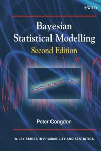 cover of the book Bayesian Statistical Modelling, Second Edition