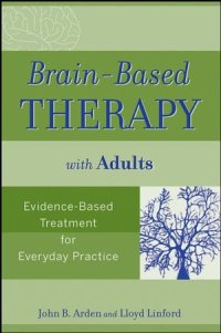 cover of the book Brain-Based Therapy with Adults: Evidence-Based Treatment for Everyday Practice