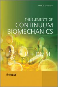 cover of the book The Elements of Continuum Biomechanics