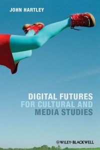 cover of the book Digital Futures for Cultural and Media Studies